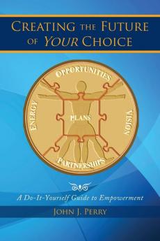 Creating the Future of Your Choice