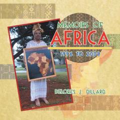 Memoirs of Africa 1996 to 2009