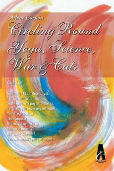 Circling Round Yoga Science War & Cats