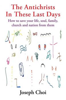 The Antichrists in These Last Days