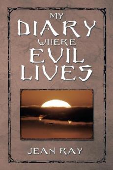 My Diary Where Evil Lives