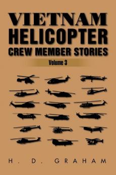 Vietnam Helicopter Crew Member Stories