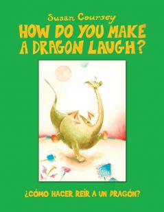 How Do You Make a Dragon Laugh?