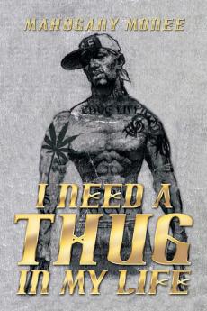 I Need a Thug in My Life