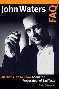 John Waters FAQ