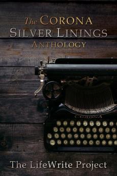 The Corona Silver Linings Anthology