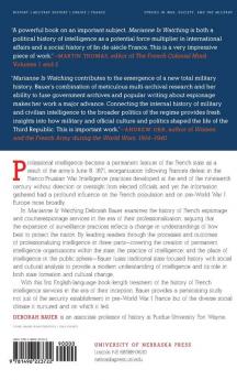 Marianne Is Watching: Intelligence Counterintelligence and the Origins of the French Surveillance State (Studies in War Society and the Military)