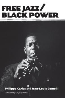 Free Jazz/Black Power (American Made Music Series)