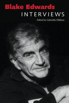 Blake Edwards: Interviews (Conversations with Filmmakers Series)