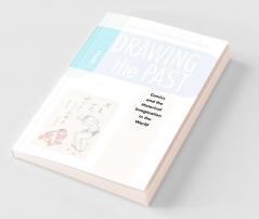 Drawing the Past Volume 2