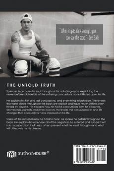 The Untold Truth: The Full in Depth Story of Former Professional and Collegiate Hockey Player Spencer Jean's Concussion History as Told