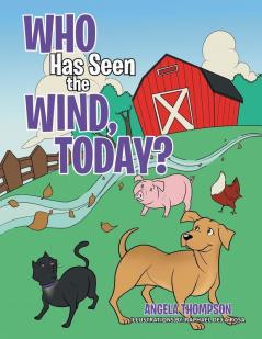 Who Has Seen the Wind Today?