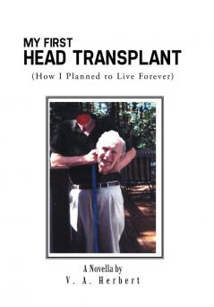 My First Head Transplant