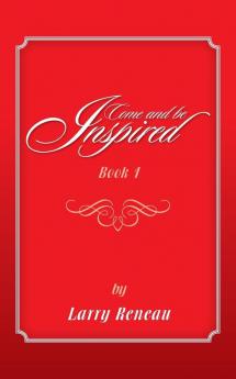 Come and Be Inspired