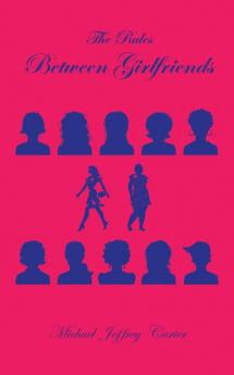 The Rules Between Girlfriends