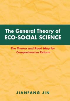 The General Theory of Eco-Social Science