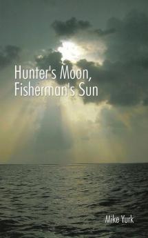 Hunter's Moon Fisherman's Sun