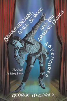 Shakespeare Wall Street and My Arabian Nights Adventures