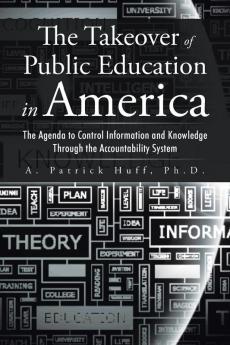 The Takeover of Public Education in America