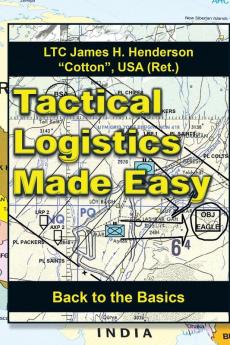 Tactical Logistics Made Easy