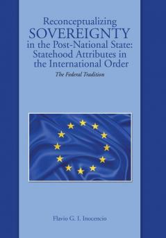 Reconceptualizing Sovereignty in the Post-National State