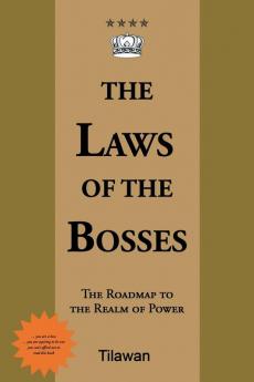 The Laws of the Bosses