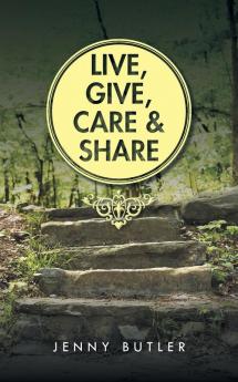 Live Give Care and Share