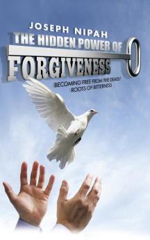 The Hidden Power of Forgiveness