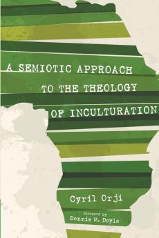 A Semiotic Approach to the Theology of Inculturation