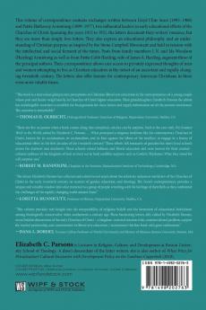 The Greatest Work in the World: Education as a Mission of Early Twentieth-Century Churches of Christ: Letters of Lloyd Cline Sears and Pattie Hathaway Armstrong