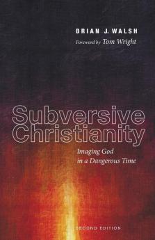 Subversive Christianity Second Edition