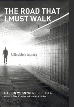 The Road That I Must Walk: A Disciple's Journey