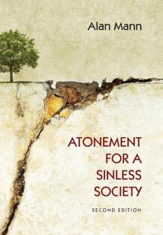 Atonement for a Sinless Society: Second Edition