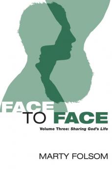 Face to Face: Sharing God's Life