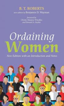 Ordaining Women: New Edition with an Introduction and Notes