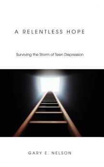 A Relentless Hope: Surviving the Storm of Teen Depression