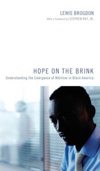 Hope on the Brink: Understanding the Emergence of Nihilism in Black America