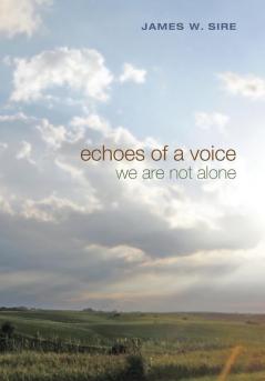 Echoes of a Voice: We Are Not Alone