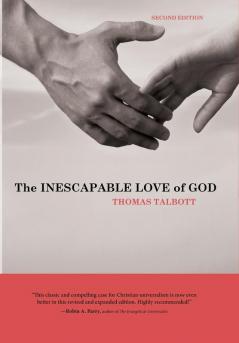 The Inescapable Love of God: Second Edition