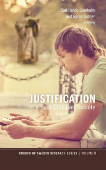 Justification in a Post-Christian Society: 8 (Church of Sweden Research)