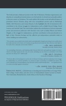 The Bible the Bullet and the Ballot: Zimbabwe: The Impact of Christian Protest in Sociopolitical Transformation Ca. 1900-Ca. 2000: 8 (African Christian Studies)