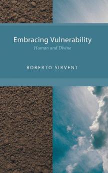 Embracing Vulnerability: Human and Divine