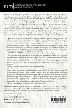 The Hybrid Tsinoys: Challenges of Hybridity and Homogeneity as Sociocultural Constructs Among the Chinese in the Philippines: 28 (American Society of Missiology Monograph)