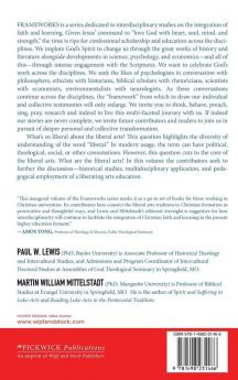 What's So Liberal about the Liberal Arts?: Integrated Approaches to Christian Formation (Frameworks: Interdisciplinary Studies for Faith and Learning)