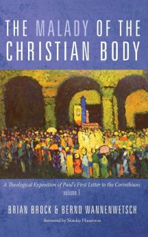 The Malady of the Christian Body