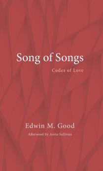 The Song of Songs: Codes of Love