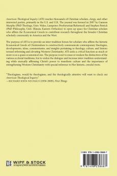 American Theological Inquiry Volume Eight Issue One: A Biannual Journal of Theology Culture and History: 8