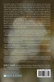 The Crisis of Evangelical Christianity: Roots Consequences and Resolutions
