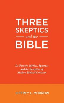 Three Skeptics and the Bible