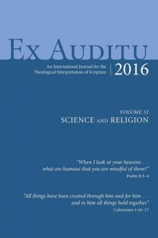 Ex Auditu - Volume 32: An International Journal for the Theological Interpretation of Scripture